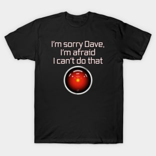 Sorry Dave T-Shirt